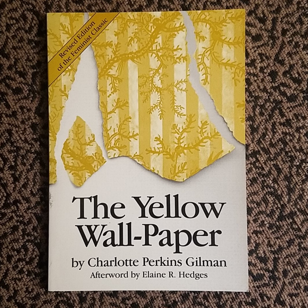 The Yellow Wall-Paper by Charlotte Perkins Gilman